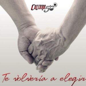 Te Volver&iacute;a A Elegir