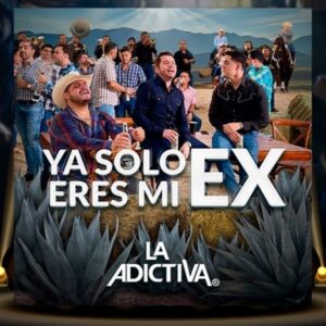 Ya Solo Eres Mi Ex
