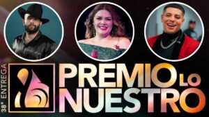De Car&iacute;n Le&oacute;n a Grupo Firme: los Premios Lo Nuestro 2026 se los repartieron los mexicanos