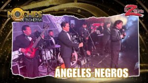 Los &Aacute;ngeles Negros en una #NocheDeBohemia inolvidable 🌙🎶