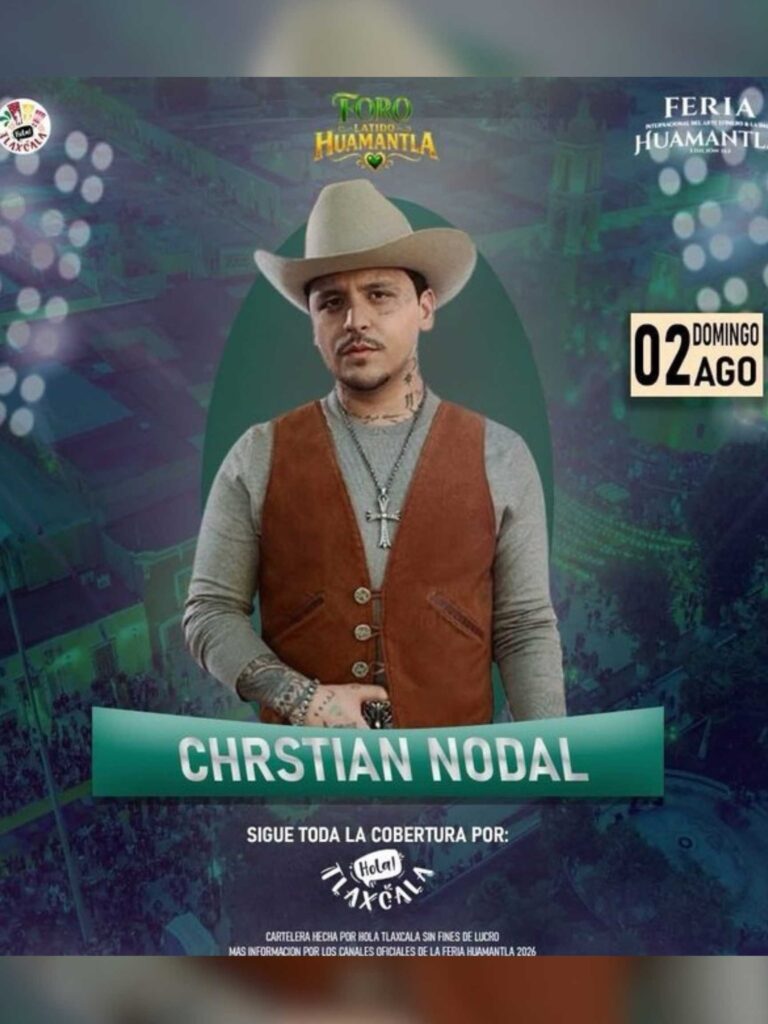 Christian Nodal encabeza la impresionante cartelera musical de la tradicional Feria de Huamantla 2026