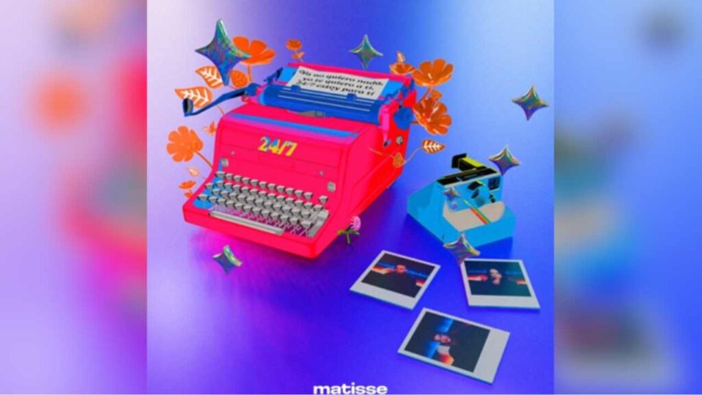 ¡Matisse lanza "24/7"! El sencillo que conquista TikTok y celebra una década de éxitos.