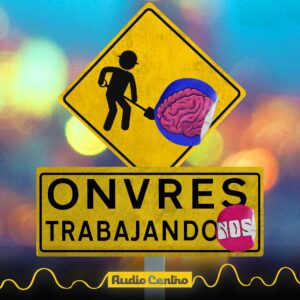 Onvres Trabajando…nos