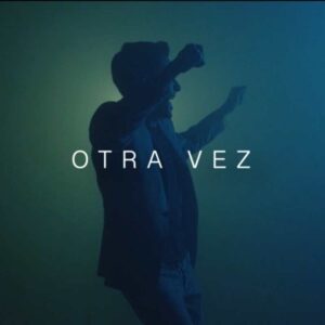 Otra Vez