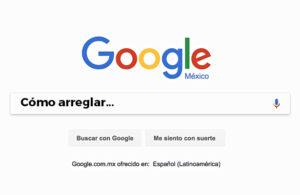 &ldquo;C&oacute;mo arreglar&hellip;&rdquo; &iquest;qu&eacute; es lo m&aacute;s buscado por los mexicanos?