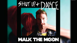 Shut Up and Dance
