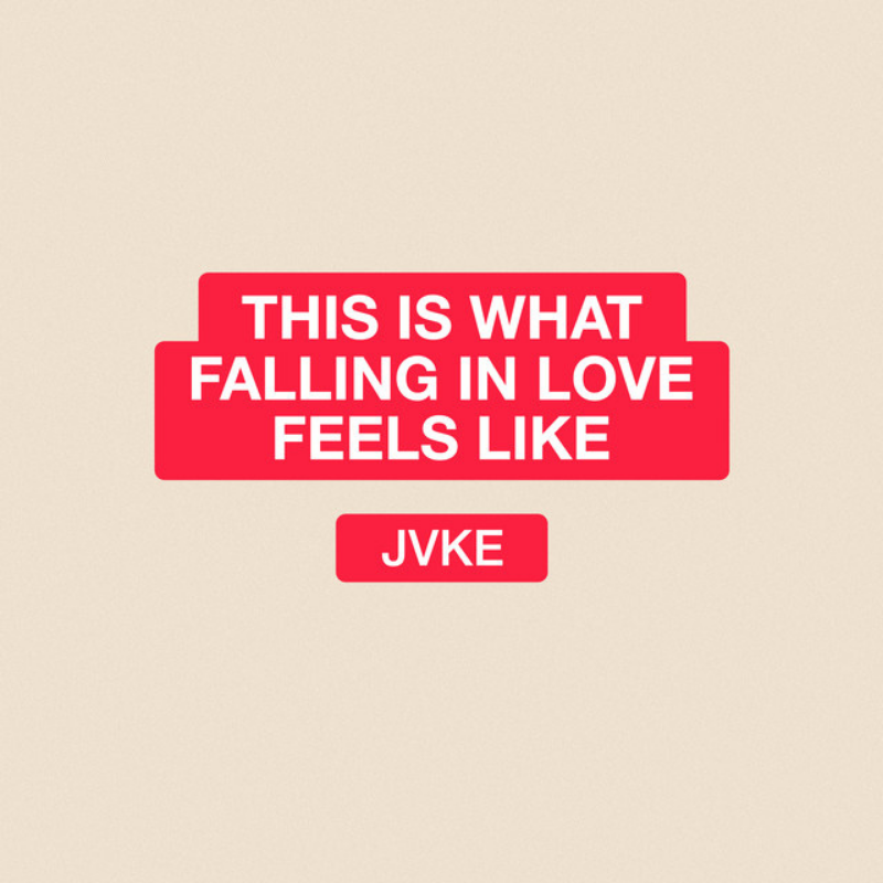 THIS IS WHAT FALLING IN LOVE FEELS LIKE - JVKE