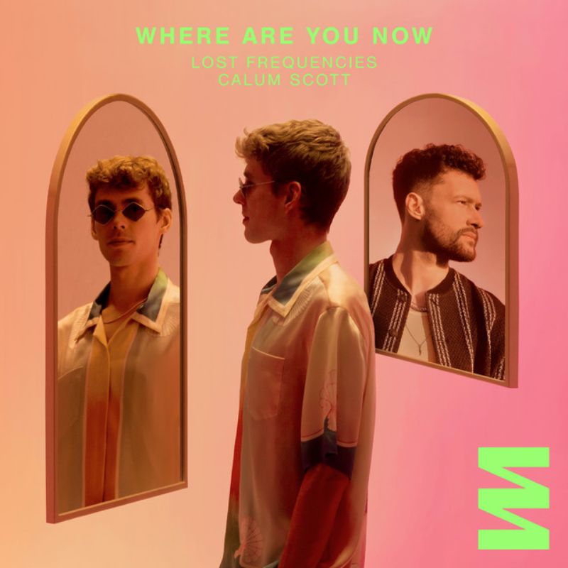 Lost Frequencies & Calum Scott Where Are You Now