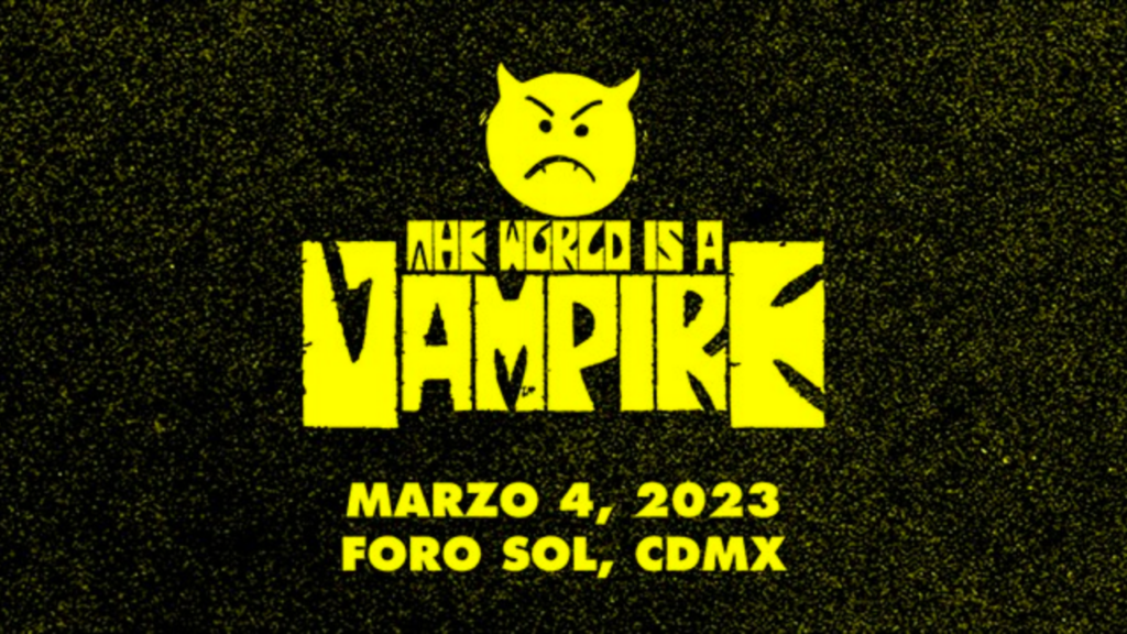 Horarios y lo que tienes que saber para "The World is a Vampire"