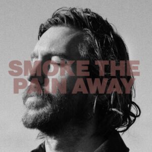 Smoke The Pain Away