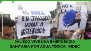 JALISCO VIVE UNA EMERGENCIA SANITARIA POR AGUA T&Oacute;XICA: IMDEC