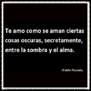 Pablo Neruda: 10 frases emblemáticas del famoso poeta chileno