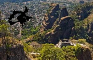 La escalofriante leyenda de la Bruja del Tepozteco