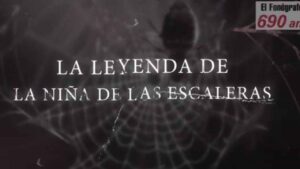 La leyenda de la ni&ntilde;a de las escaleras